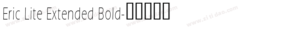 Eric Lite Extended Bold字体转换